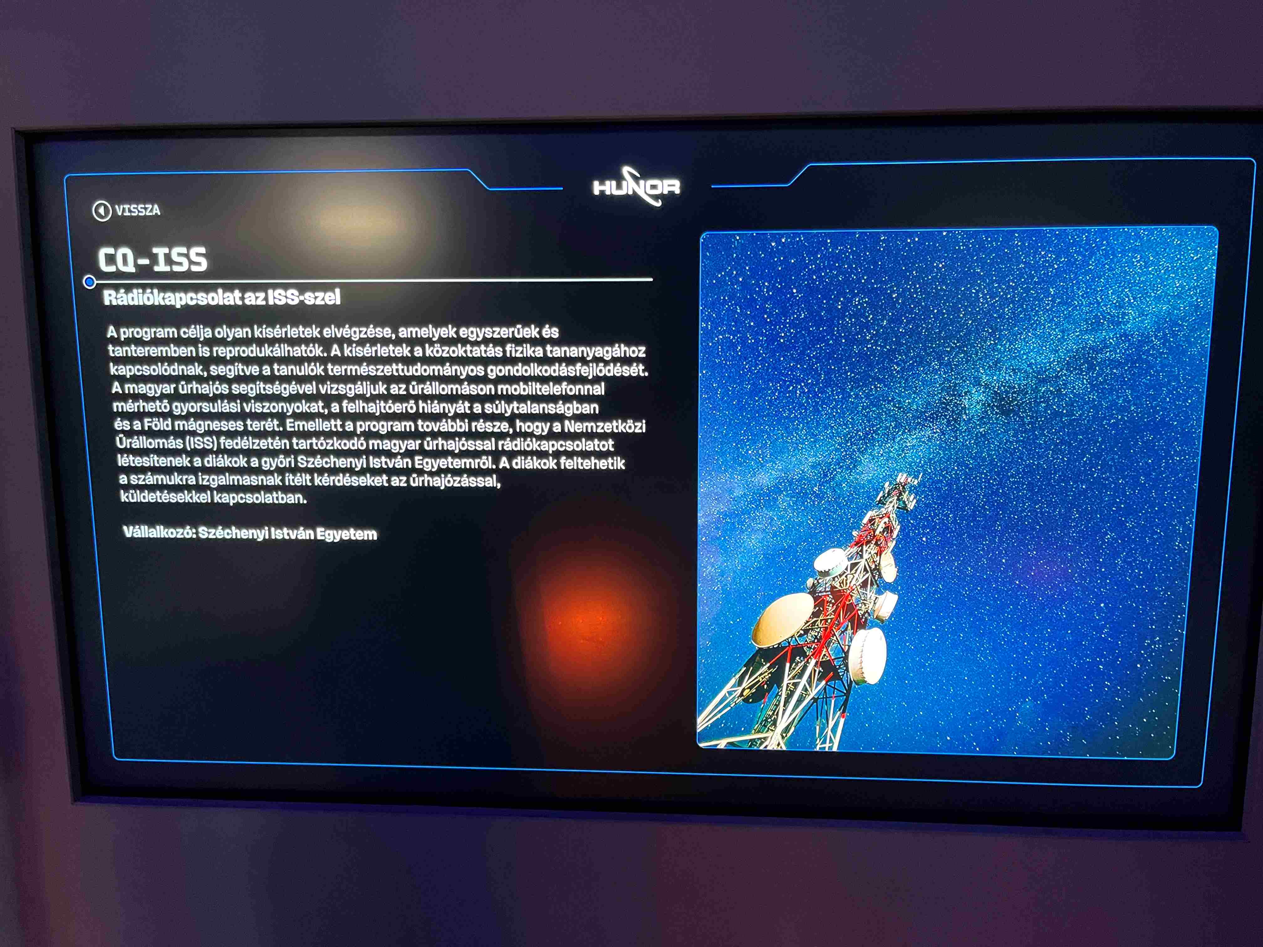 A magyar űrhajózást bemutató Huniverzum interaktív kiállításon felfedezhettük magunkat is a CQ ISS programunkkal.
